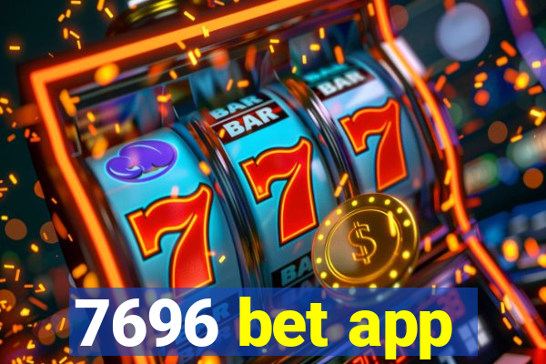 7696 bet app